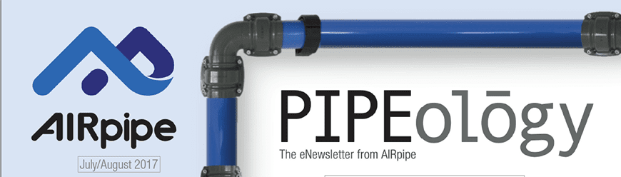 AIRpipe-Pipeology-July-August